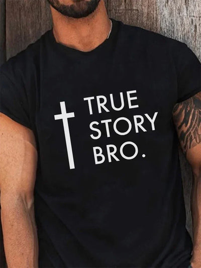 True Story Bro Faith Casual Short Sleeve T-Shirt