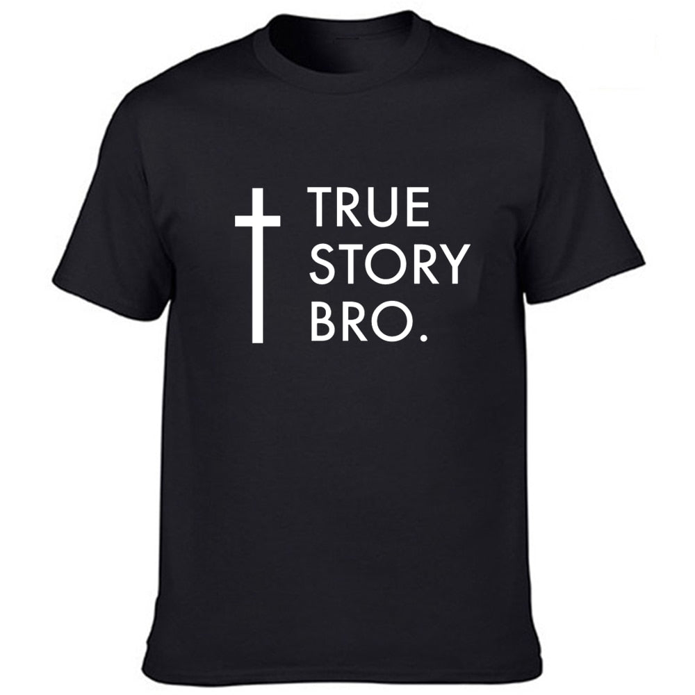 "True Story Bro" Men Short Sleeve Tee